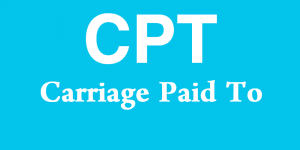 CPT - Carriage Paid To