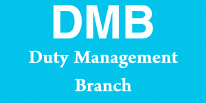 DMB - Duty Management Branch