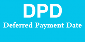 DPD - Deferred Payment Date