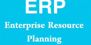 ERP - Enterprise Resource Planning
