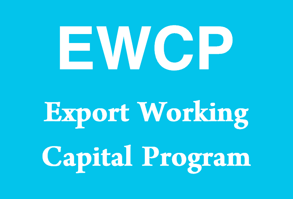 What is EWCP? (Export Working Capital Program)