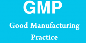 GMP - Good Manufacturing Practice