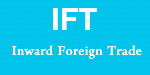 IFT - Inward Foreign Trade