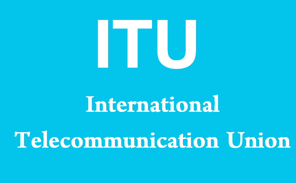 What is ITU? (International Telecommunication Union)