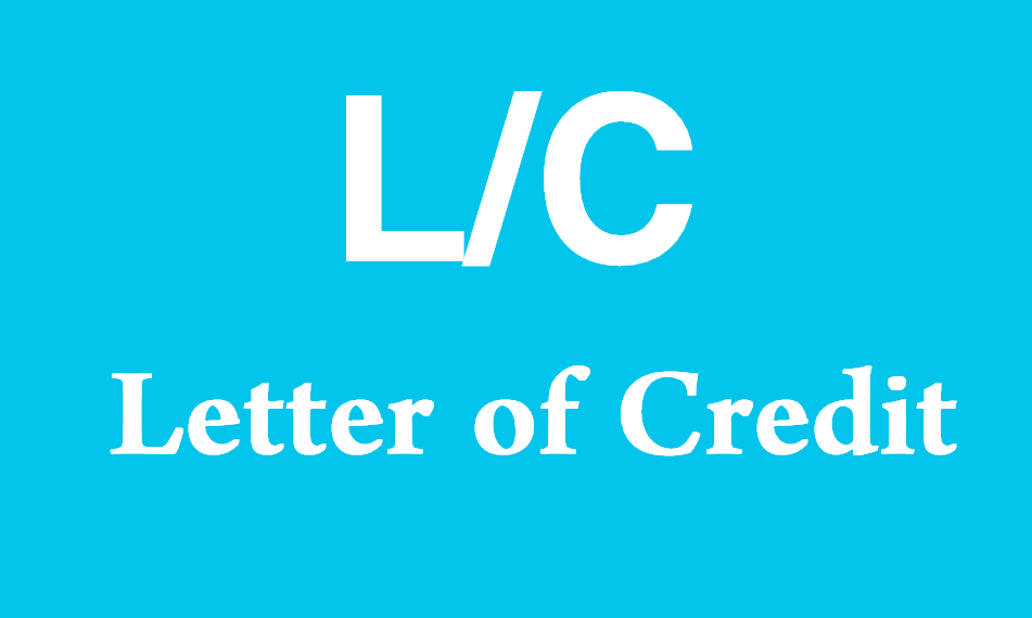 LC - Letter of Credit