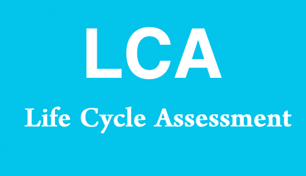 What is LCA? (Life Cycle Assessment)