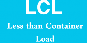 LCL - Less than Container Load
