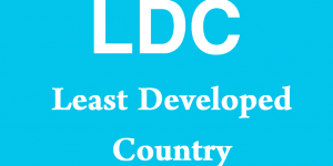 LDC - Least Developed Country