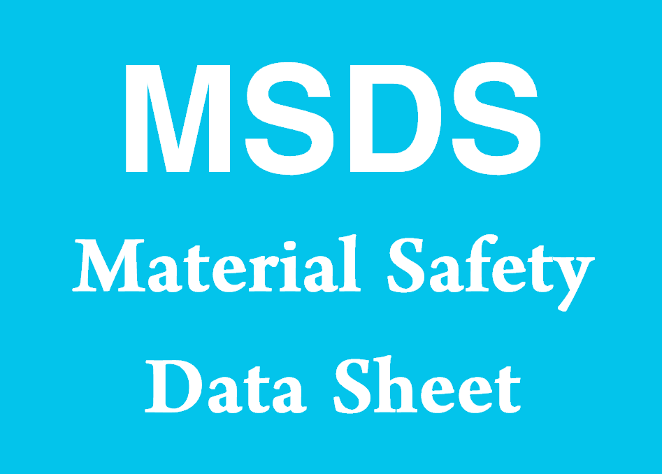 What is MSDS? (Material Safety Data Sheet)