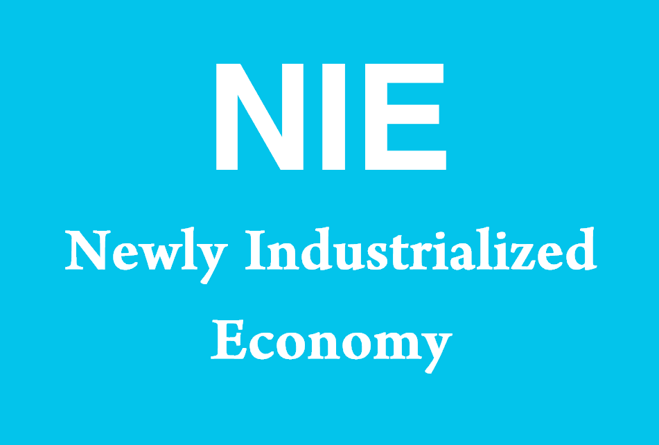 NIE - Newly Industrialized Economy