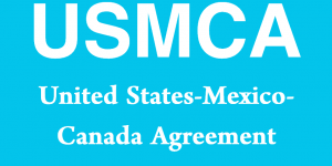 USMCA - United States-Mexico-Canada Agreement