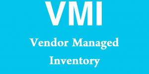 VMI - Vendor Managed Inventory
