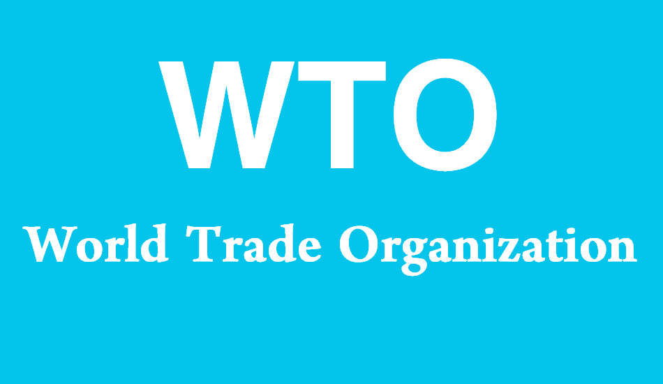 WTO - World Trade Organization